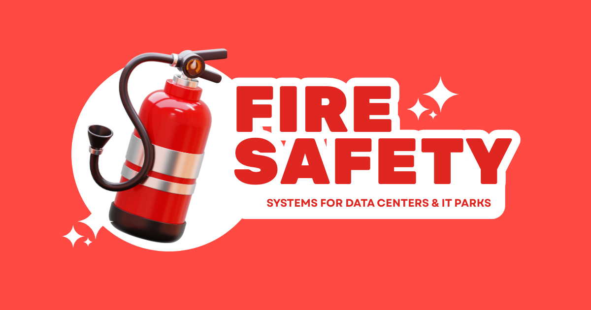Fire Safety Systems for Data Centers IT Parks Hosur The Complete 2026 Guide